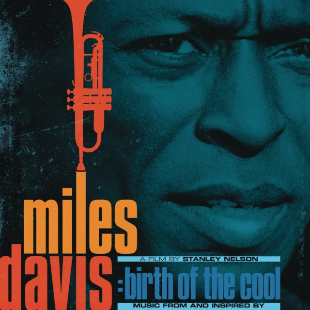 Music & Inspired By Birth Of The Cool, A Film By Stanley Nelson