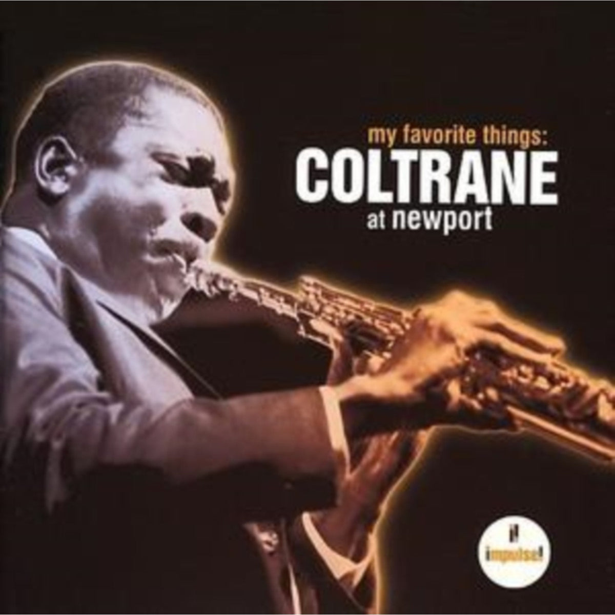 My Favorite Things: Coltrane At Newport