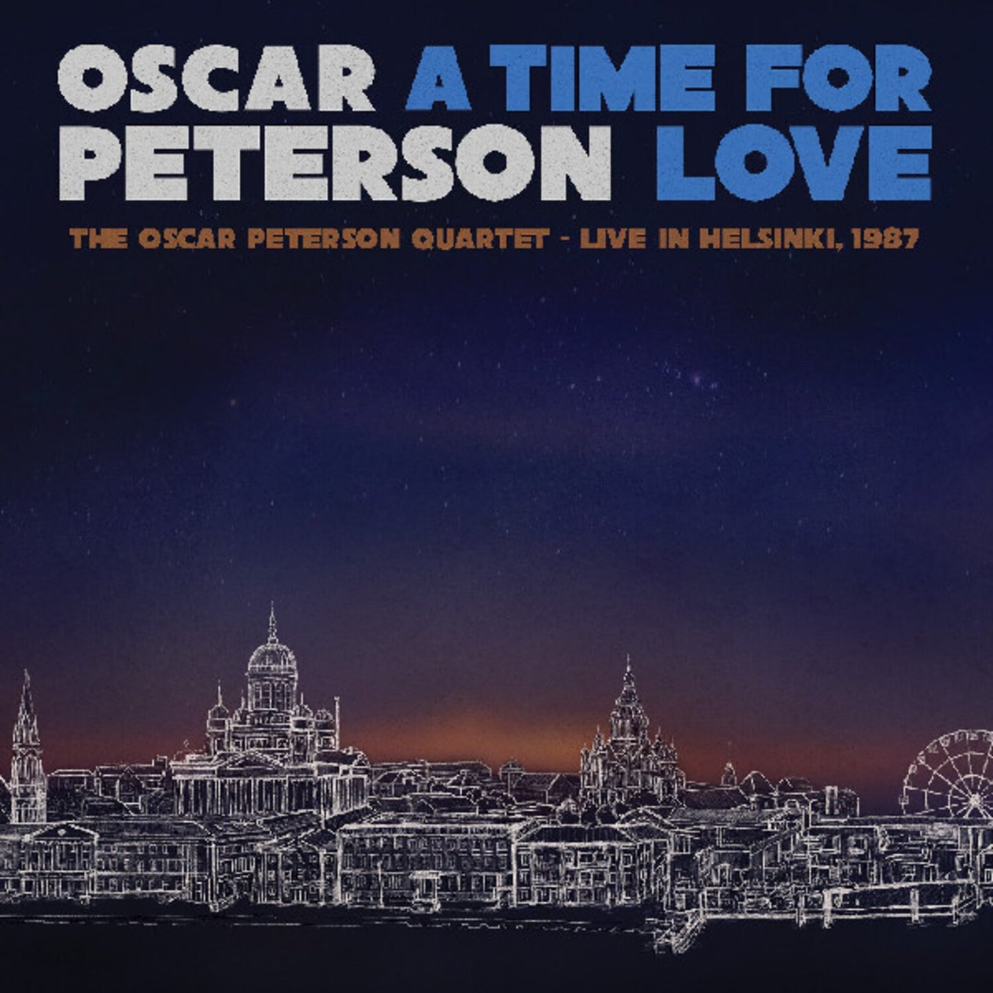 Time For Love: The Oscar Peterson Quartet - Live In Helsinki, 1987