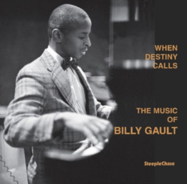 When Destiny Calls: The Music Of Billy Gault
