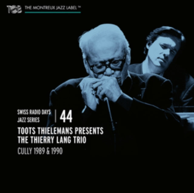 Swiss Radio Days Jazz Series Vol. 44: Toots Thielemans Presenta The Thierry Lang Trio