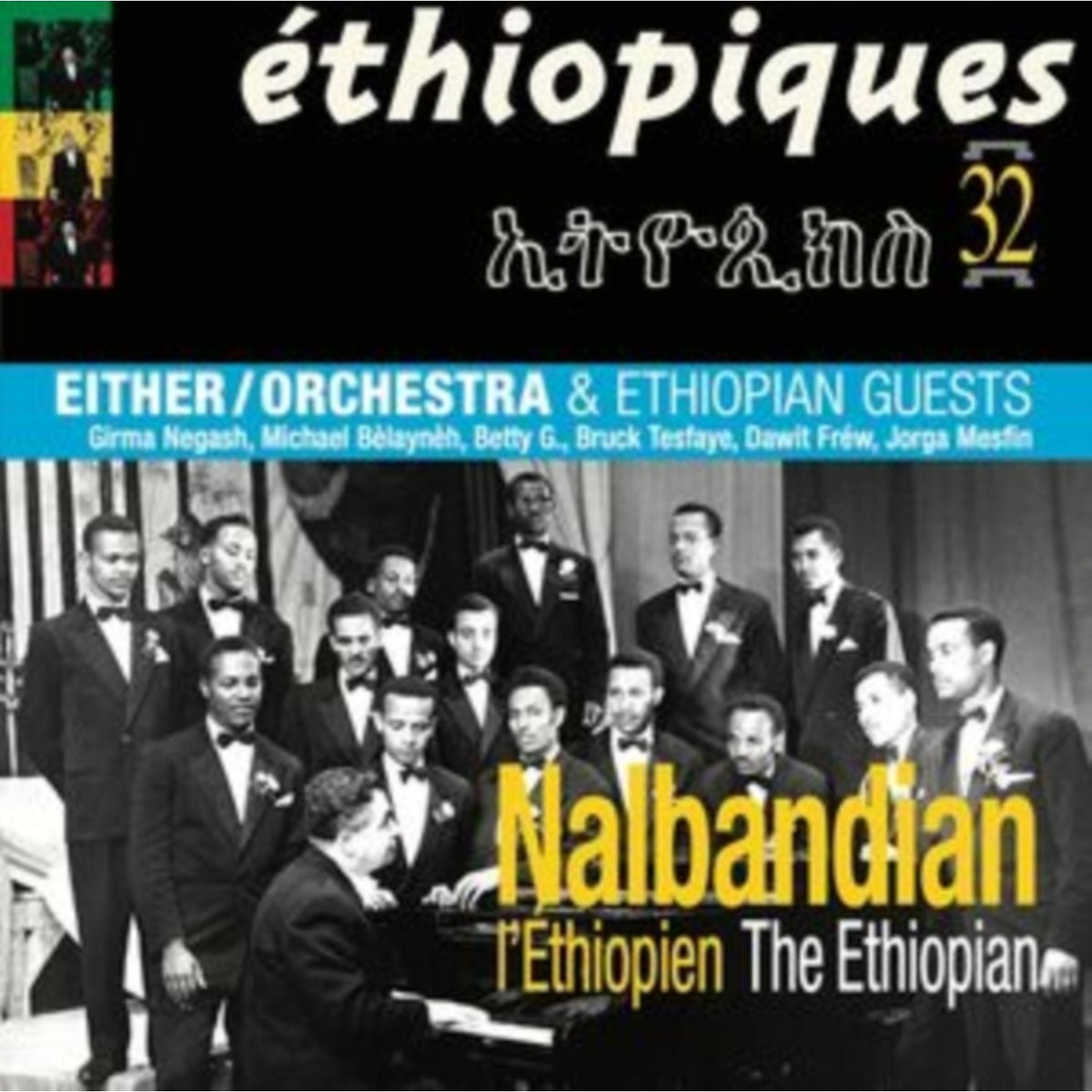 Ethiopiques 32: Nalbandian The Ethiopian & Either/Orchestra (2LP)