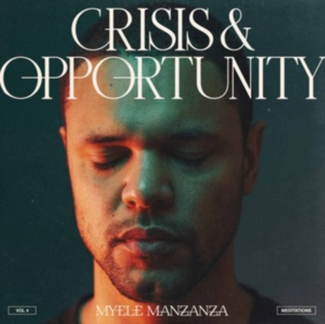 Crisis & Opportunity Vol.4 - Meditations