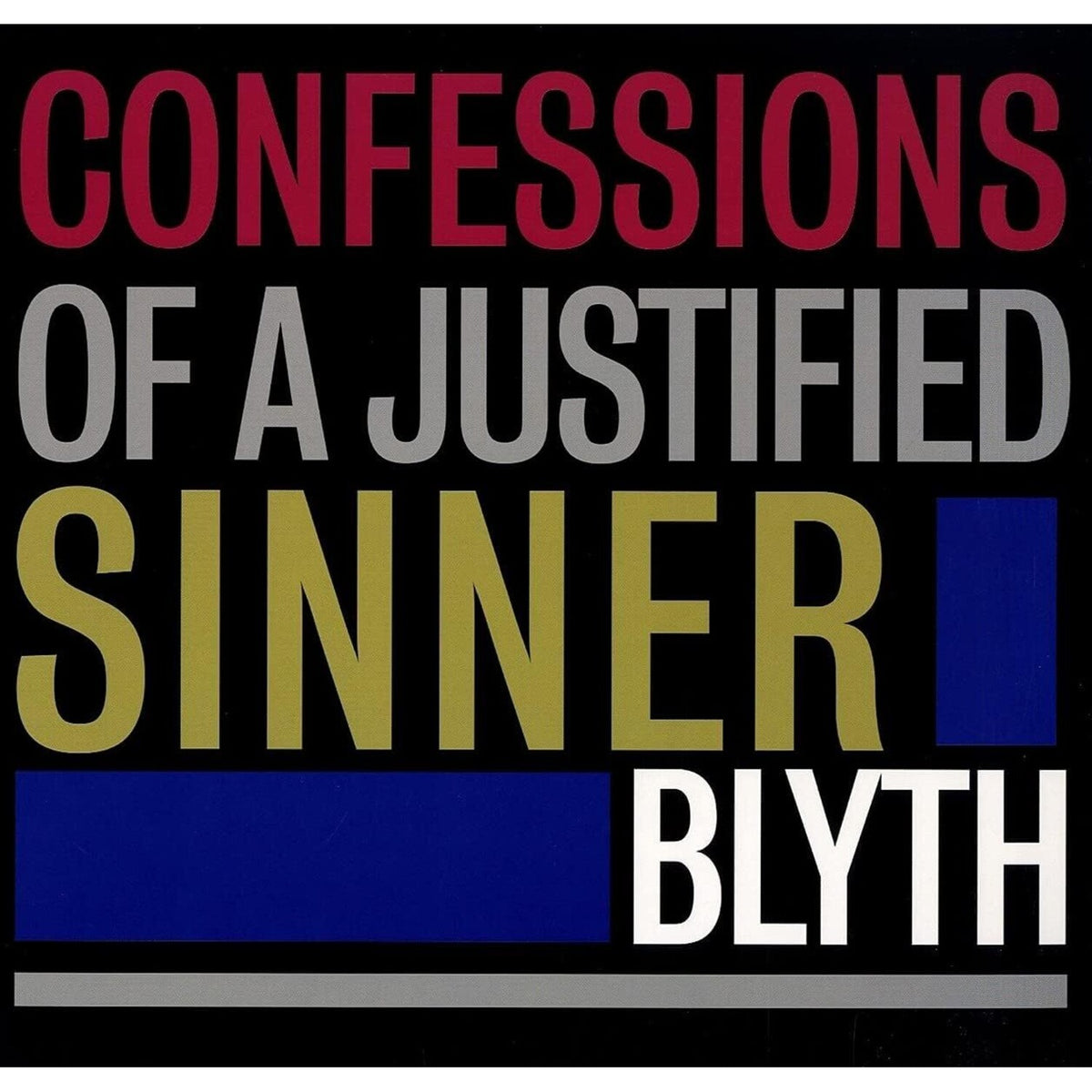 Confessions Of A Justified Sinner