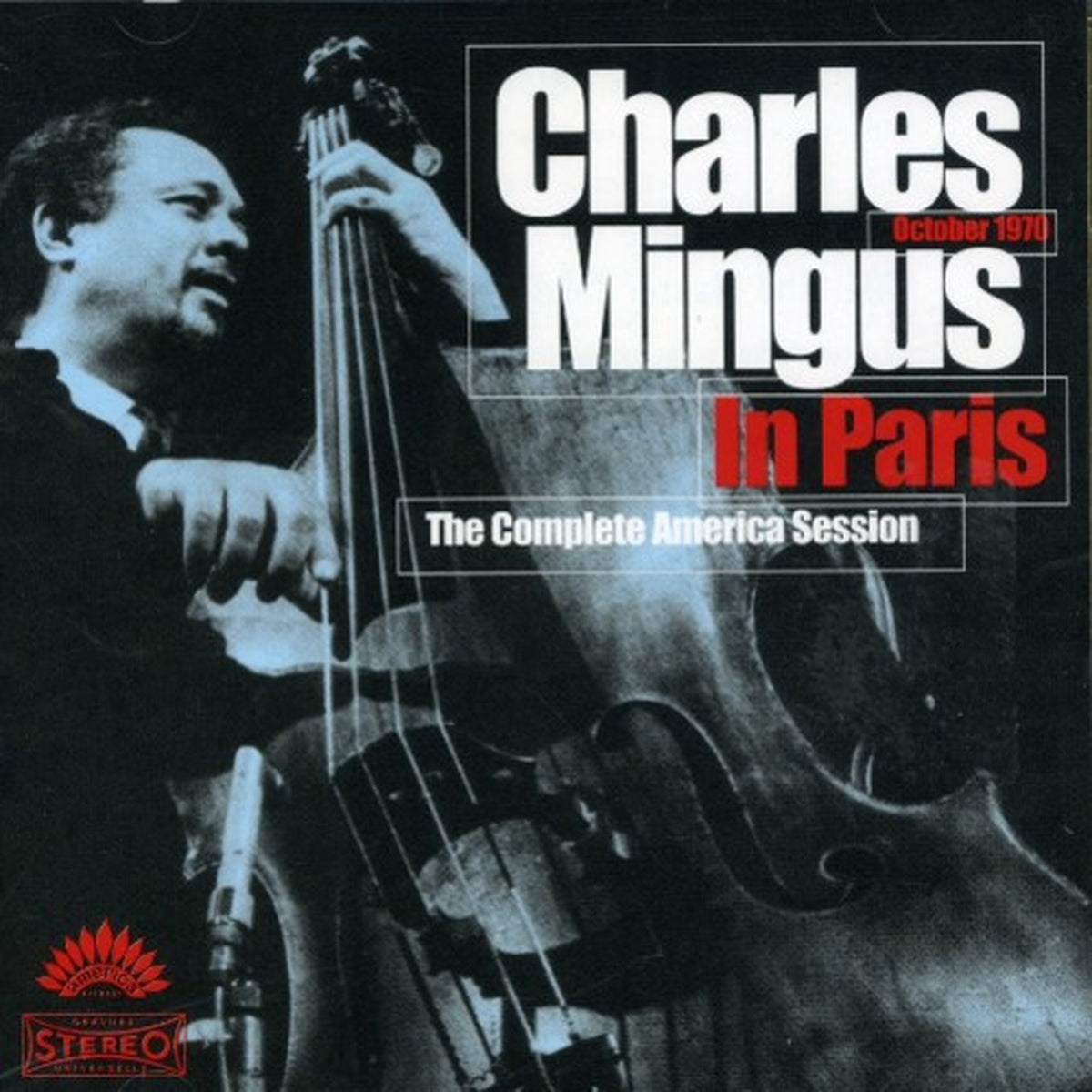 Mingus In Paris: Complete America Session