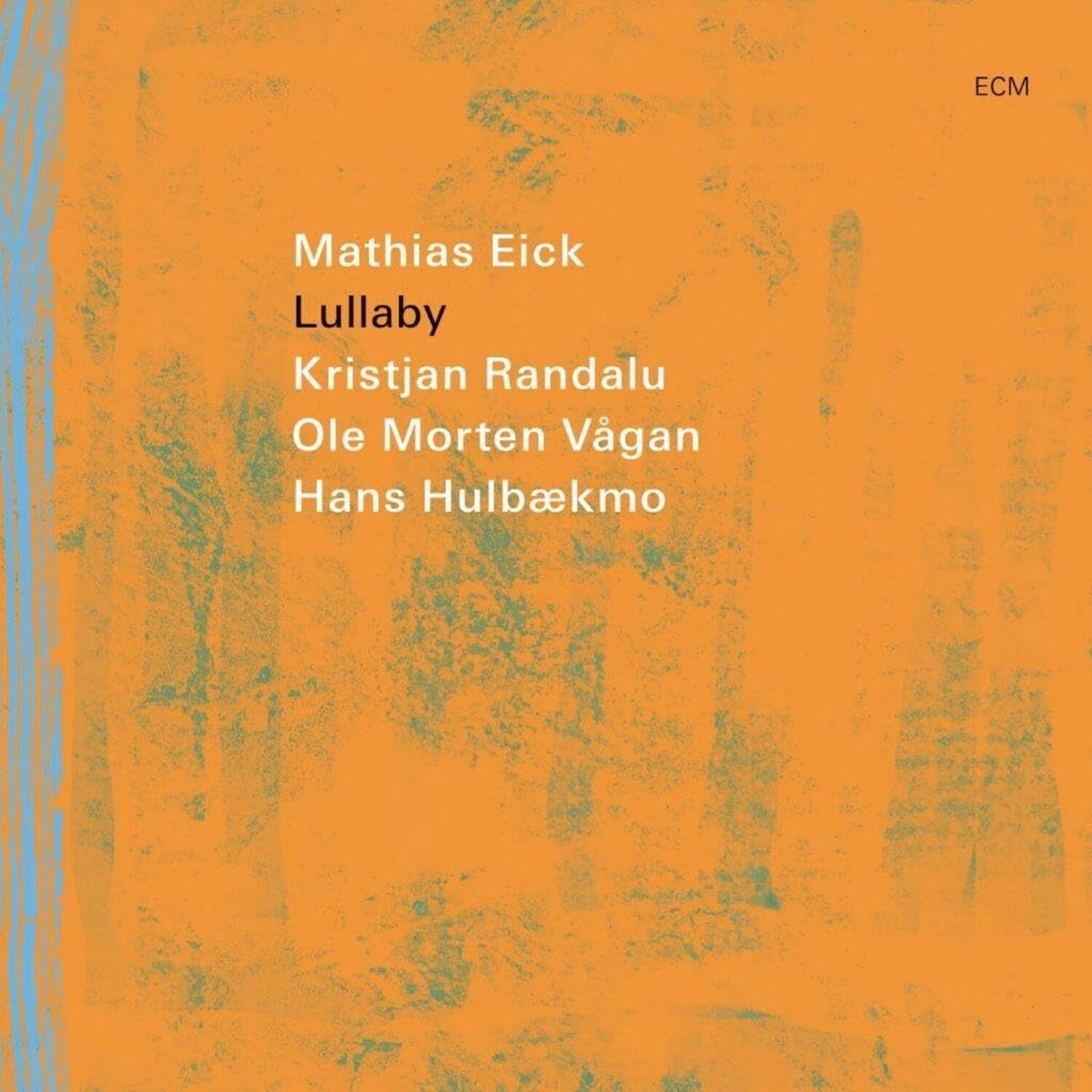 Mathias Eick: Lullaby