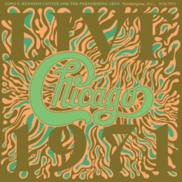 Chicago At The John F. Kennedy Center For The Performing Arts, Washington D.C. (9/16/71)