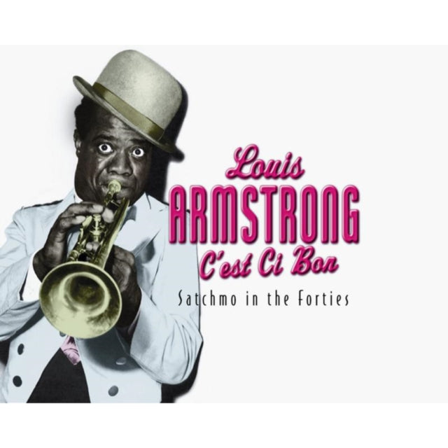 C'est Si Bon: Satchmo In The 40'S
