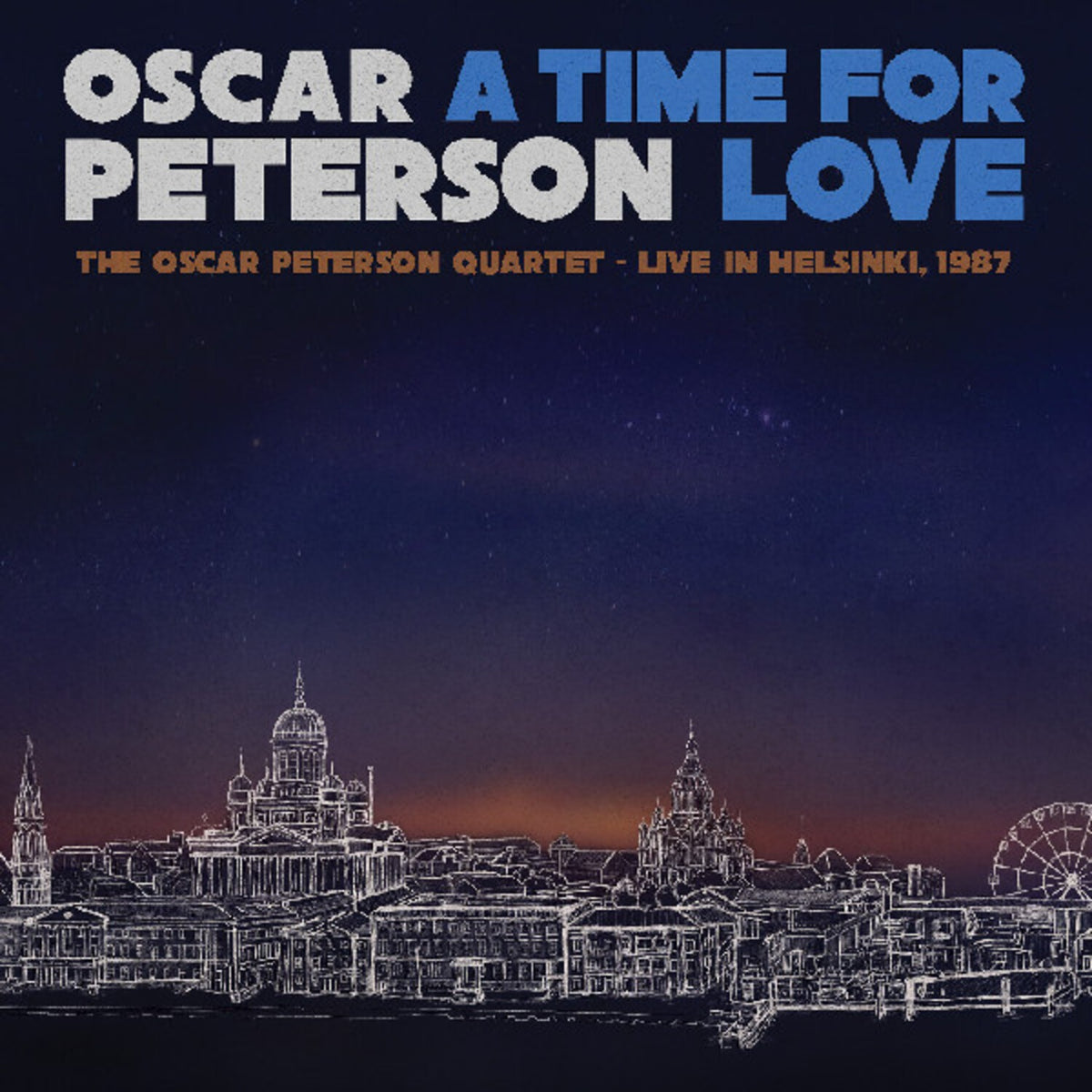 Time For Love: The Oscar Peterson Quartet - Live In Helsinki, 1987