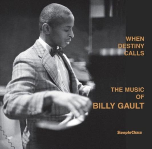 When Destiny Calls: The Music Of Billy Gault