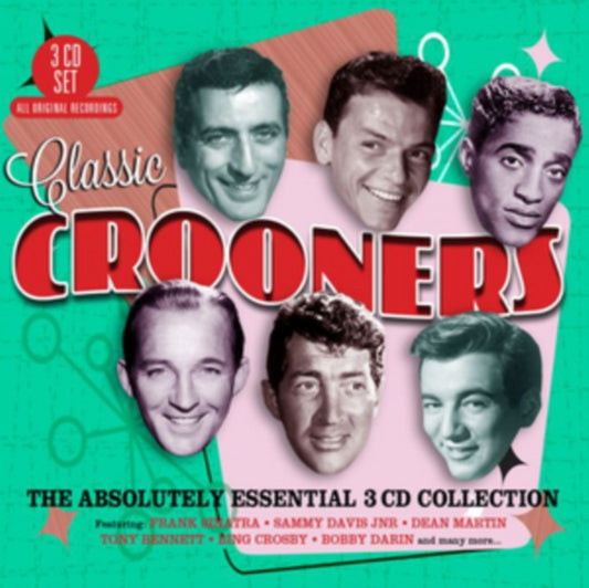 Classic Crooners: Absolutely Essential 3 CD Collection