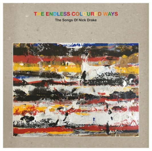 Endless Coloured Ways: The Songs Of Nick Drake (Grey Vinyl/2LP/7Inch)
