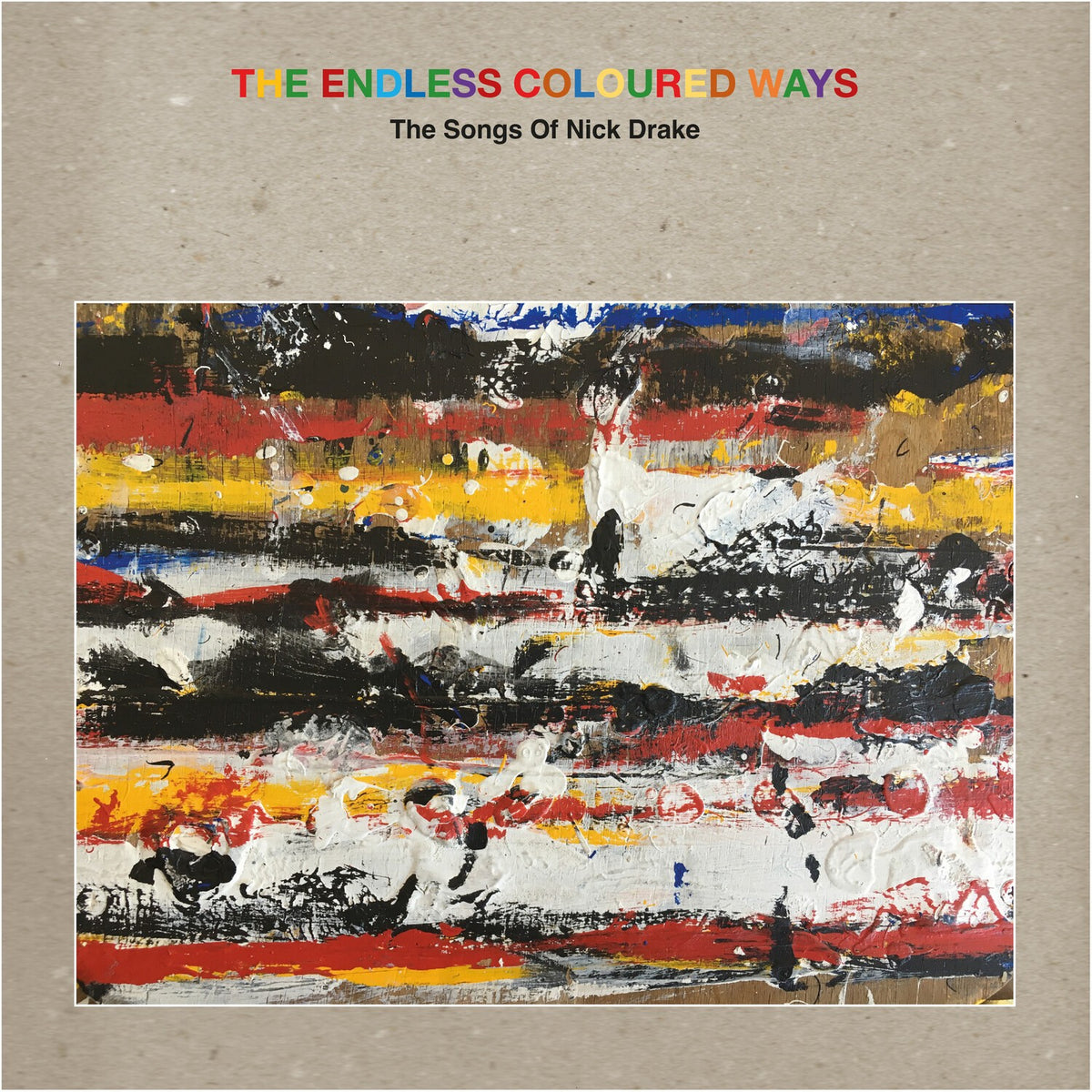 Endless Coloured Ways: The Songs Of Nick Drake (Grey Vinyl/2LP/7Inch)