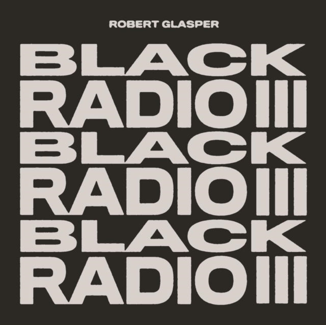 Black Radio Iii (2LP)