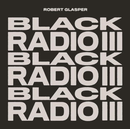 Black Radio Iii (2LP)