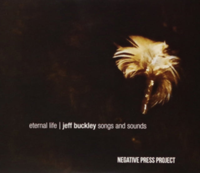 Eternal Life: Jeff Buckley Songs And Sounds