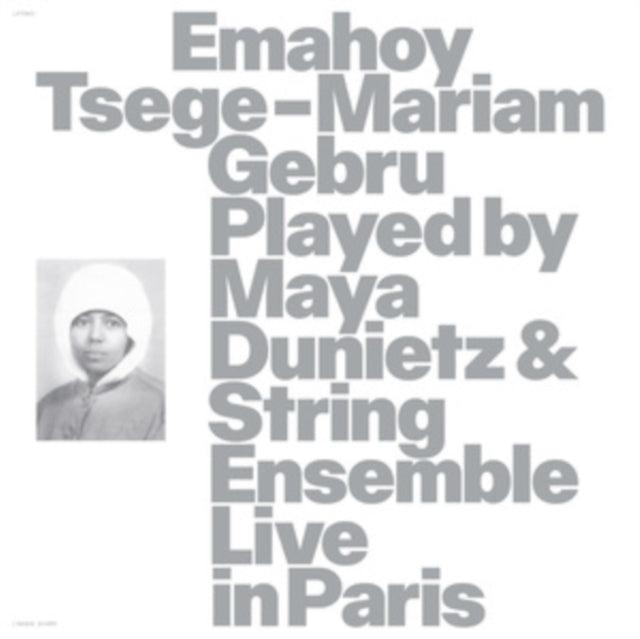 Emahoy Tsege Mariam Gebru Played By Maya Dunietz & String Ensemble, Live In Paris