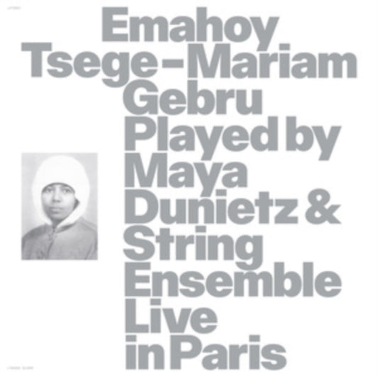 Emahoy Tsege Mariam Gebru Played By Maya Dunietz & String Ensemble, Live In Paris