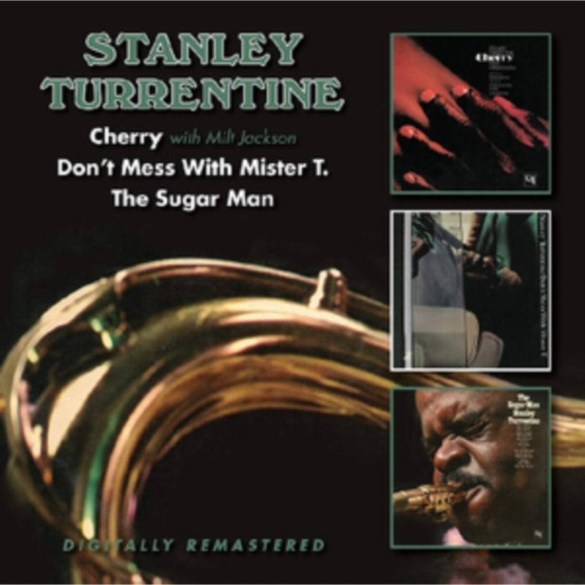 Cherry W/ Milt Jackson; Don’T Mess With Mister T; The Suger Man