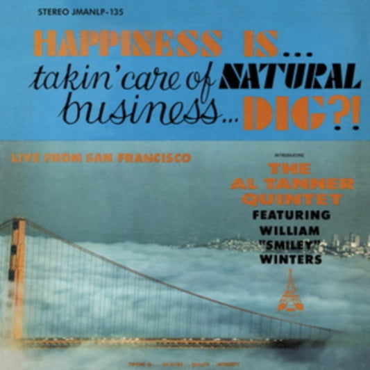 This LP Vinyl is brand new.Format: LP VinylMusic Style: ModalThis item's title is: Happiness Is... Takin Care Of Natural Business... Dig?Artist: Al Quintet TannerLabel: JazzmanBarcode: 5036468001353Release Date: 6/23/2023