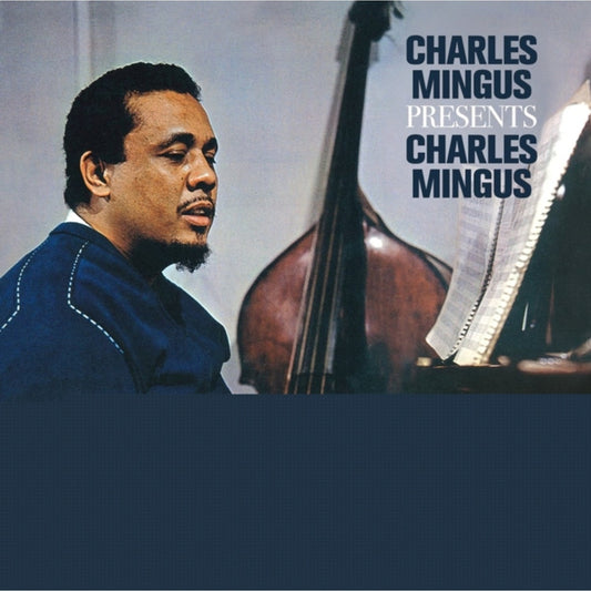 Charles Mingus Presents Charles Mingus