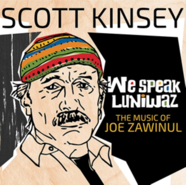 Scott Kinsey - We Speak Luniwaz - The Music Of Joe Zawinul - LP Vinyl