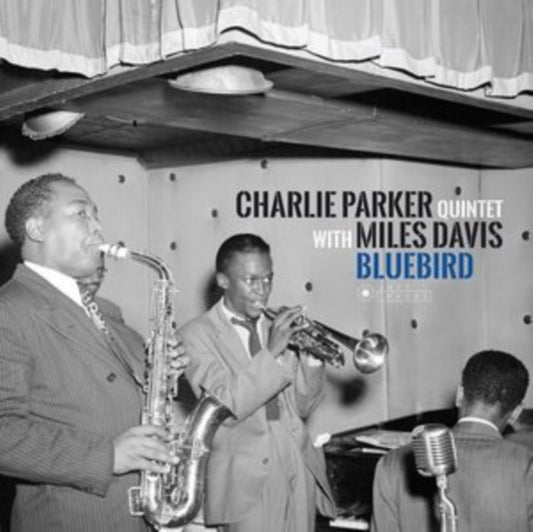 Bluebird (Charlie Parkers Best Sides With Miles Davis) (180G)